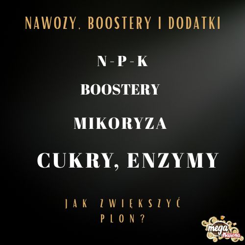 Jak zwiększyć plon? Nawozy, boostery i dodatki wspierające uprawę (część trzecia)